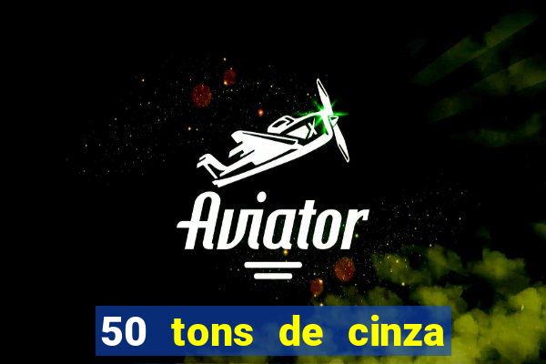 50 tons de cinza filme completo dublado google drive